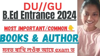 Common BOOKs & AUTHOR important🌼DU/GU B.ED CET 2024😍শুনি লওঁক মনত ৰাখি লওঁক👍