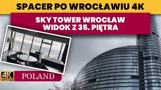 Spacer po Wrocławiu - Sky Tower - Widok z 35. piętra - Apartament w Sky Tower w dzień i w nocy 🌆