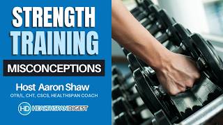 Misconceptions About Strength Training