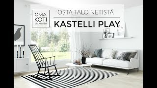 Kastelli Play - Osta talo verkosta