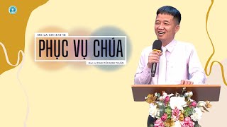 BÀI GIẢNG | PHỤC VỤ CHÚA|  MA-LA-CHI 3:13-18