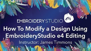 How To Modify A Design Using EmbroideryStudio e4 Editing