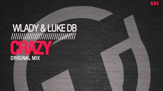 Wlady & Luke DB  - Crazy (Original Mix) TR088