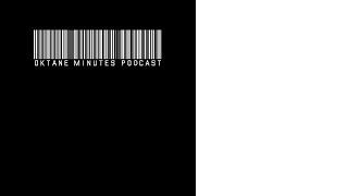 Oktane Minutes Podcast Ep 28  The Earth belongs to us