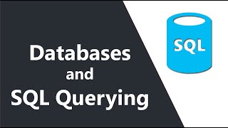 Databases and SQL Querying: Introduction