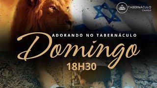 CULTO ADORANDO NO TABERNÁCULO - 18H30 - 15/10/2023 - DOMINGO