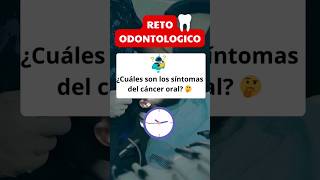 ¿Cuales son los síntomas del cáncer oral? #odontologia #dentista #shorts