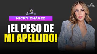 Nicky Chávez | ¡El Peso de llamarme Chávez!