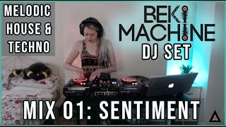 BEKIMACHINE DJ Set 01: Sentiment | Melodic House & Techno Mix