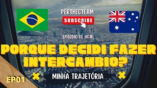 PORQUE ESCOLHI FAZER INTERCÂMBIO? ( onde tudo começou ) #ep01 perheito vlogs