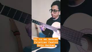 Si tu me amaras - Guitar #guitar #guitarcover #music