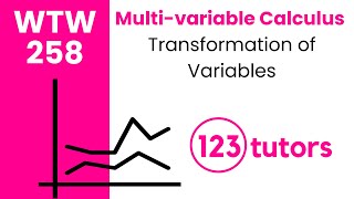 Multi-variable Calculus | WTW 258 | Transformation of Variables by 123tutors