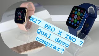 COMPARATIVO ENTRE IWO 7 ou W27 PRO, QUAL DEVO COMPRAR?