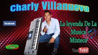 Aqui Tienes El Video De" CHARLY VILLANUEVA" Suscribete