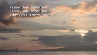 Praise my soul the King of heaven with lyrics Hymn