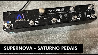 Saturno Pedais - Controladora Supernova - Review - Rodrigo Mellegari