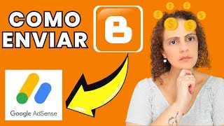 Como MANDAR o BLOGGER para o ADSENSE [Mandar o BLOGGER para ser ACEITO  no ADSENSE]