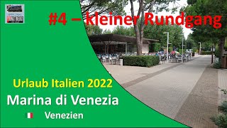 Italien 🇮🇹 2022 / # 4 / Marina di Venezia Rundgang