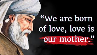 Best Quotes - Jalaluddin Rumi Quotes of love and life wisdom