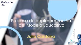 Episodio 14 videopodcast: Educación que transforma