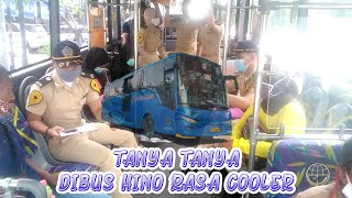 JALAN JALAN SAMA HINO COOLER, TANYA TANYA DIBUSWAY