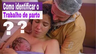 Trabalho de parto normal-  Quais os sinais ?? Qual melhor hora de ir pro hospital ???