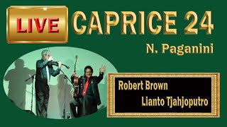 Live:  CAPRICE 24 PAGANINI Guitar & Violin - Lianto Tjahjoputro & Robert Brown