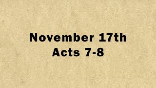 November 17: Acts 7-8