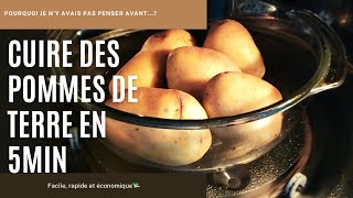 CUIRE DES POMMES DE TERRE EN 5MIN⏱️N°73