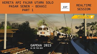 KERETA API FAJAR UTAMA SOLO | PASAR SENEN KE BEKASI | PART 1 | TRAINZ SIMULATOR INDONESIA