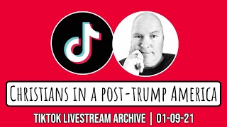 TikTok LIVESTREAM | On Being “Invisible” In this New World -- Christians In A Post-Trump America