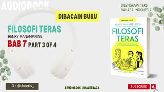 Bab 7 part 3of4 | Filosofi Teras Henry Manampiring Audiobook