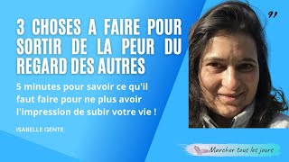 3 choses à faire pour se détacher du regard des autres ?