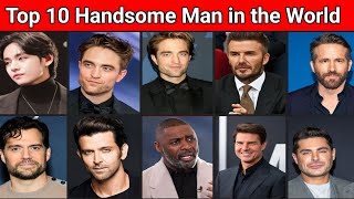 Top 10 Handsome man in the world 🌎 || top 10 handsome man