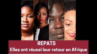 Entreprendre en Afrique : Elles ont réussi leur retour - "Repats " (English subtiles available)