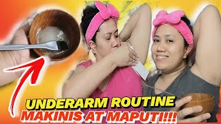 UNDERARM ROUTINE KO NA PAMPAPUTI NG KILI KILI SUPER EFFECTIVE!