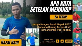 Apa Kata Bapak Bapak Selesei Pertandingan LKTC Match Minggu Pagi Nazal cs vs PH Cs