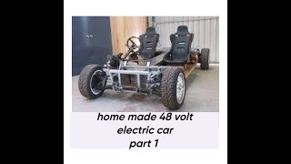 how to  make 48volt 1000 watt power full electric car #part 1