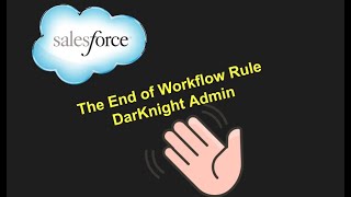 The END of WORKFLOW Rules