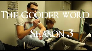 The Gooder Word - Season 3 Episode 11