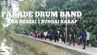 Parade Drum Band SMAN 3 Sungai Kakap di lingkungan sekolah sekitar