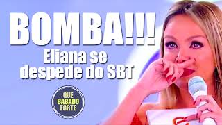 COMUNICADO OFICIAL!!! Eliana Encerra uma Jornada de 15 Anos no SBT