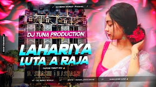 Lahariya Luta A Raja | Bhojpuri Competition Level Mix | Dj Tuna Production 🔥