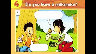 Level 2 - Unit 4 - Part G (Dialogue) - Do you have a milkshake?