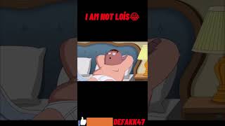 I AM NOT LOIS  #shorts #familyguy