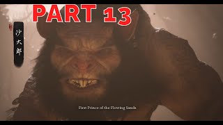 Black Myth: Wukong GAMEPLAY WALKTHROUGH - PART 13 First Prince of Flowing Sand Boss