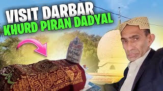 Visit Darbar At KHURD PIRAN DADYAL ❤️ Mashallah