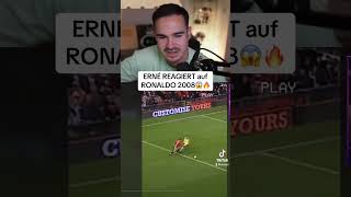 Erné REAGIERT auf RONALDO 2008😱🔥 #erne #ronaldo #cr7 #football #clips #tiktok #shorts