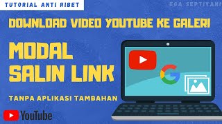 TUTORIAL DOWNLOAD VIDEO DARI YOUTUBE