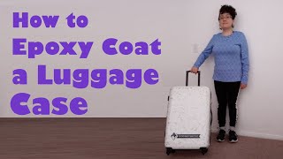 How to Epoxy Coat a Luggage Case